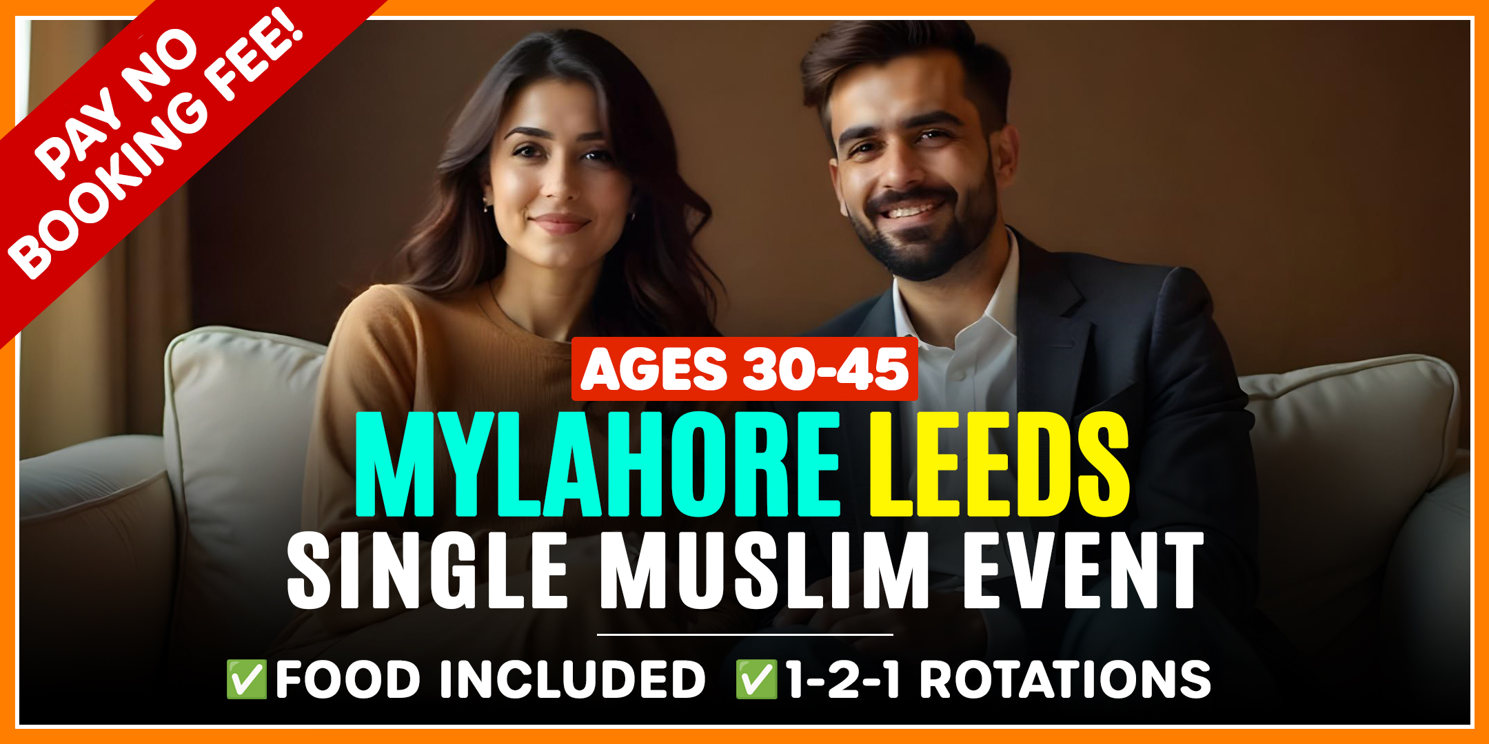 Single Muslim Marriage Event Leeds - Ages 30-45 @MyLahore